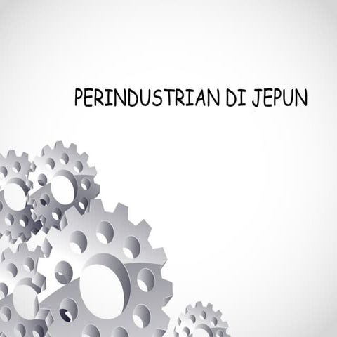 sejarah stpm sem 1 -  Perkembangan Perindustrian di jepun abad ke19&20