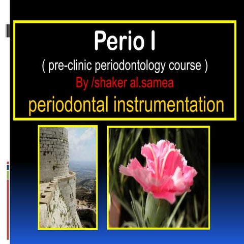 Perio. instrumentation