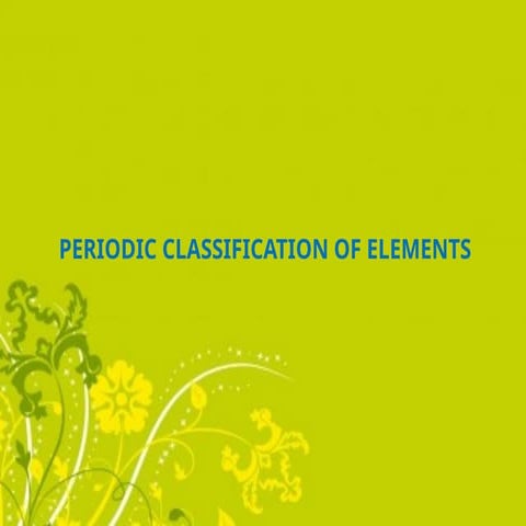 PERIODIC-CLASSIFICATION.pptx pptx chemistry | PPTX