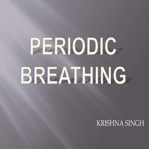 Periodic  breathing ppt