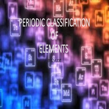 PERIODIC CLASSIFICATION OF ELEMENTS IN PPTx | PPTX