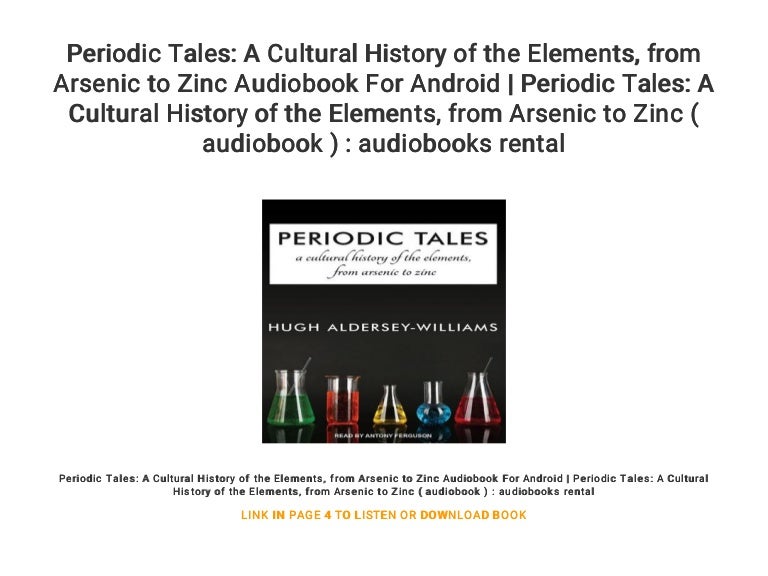 A Cultural History of the Elements Periodic Tales from Arsenic to Zinc