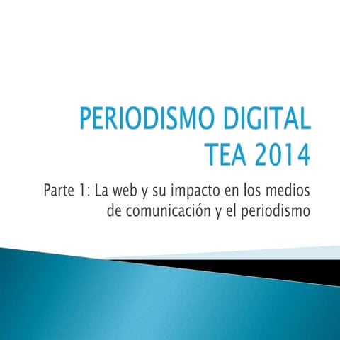 Periodismo digital   parte 1