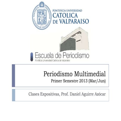 Periodismo Multimedial Clases Expositivas PUCV