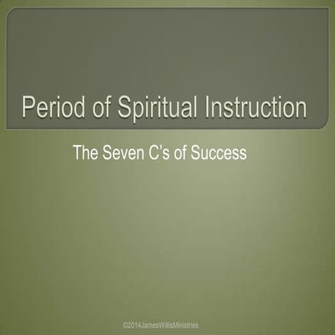 Period of spiritual instruction success