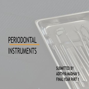 Periodontal instruments by maddy malabar dental.pptx
