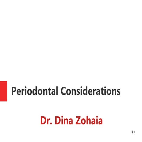 Periodontal Considerations