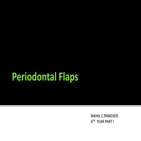 Periodontal flaps