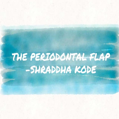 Periodontal flap surgery