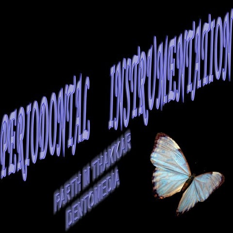 Periodontal instrumentation