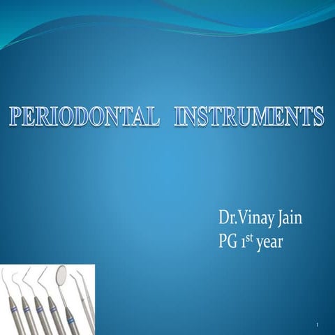 Periodontal instruments and armamentarium with their application  245 slides  
