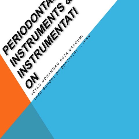 Periodontal,instrumentation,dentistry,dental periodontology, 