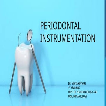 PERIODONTAL INSTRUMENTS periodintal instrumentation.pptx