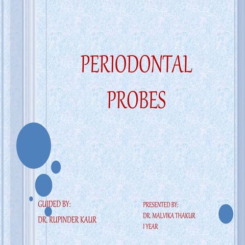 Periodontal probes
