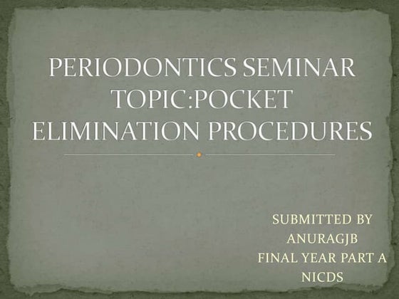 Periodontal pocket elimination techniques | PPTX