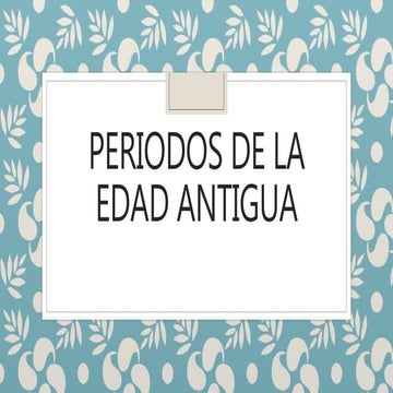 Periodos de la edad antigua