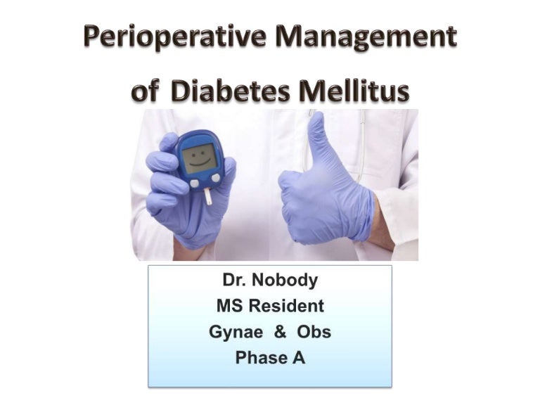 Perioperative Management of Diabetes Mellitus