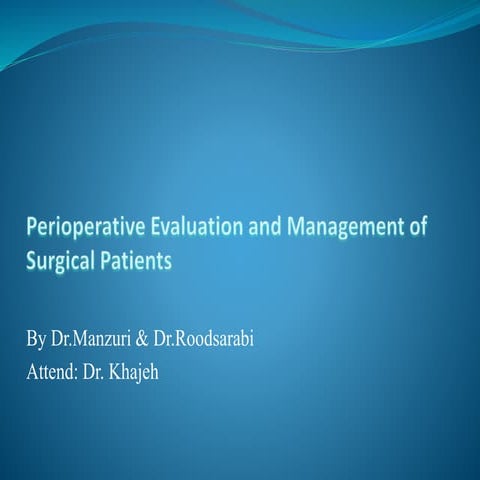 Perioperative evaluation and management of surgical