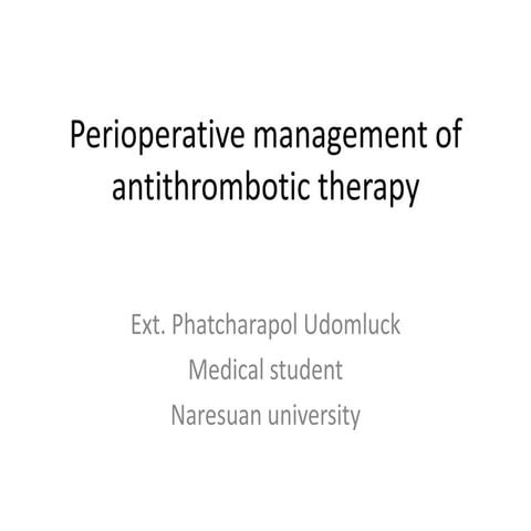 perioperativemanagementofantithrombotictherapy-130707120103-phpapp02.pdf