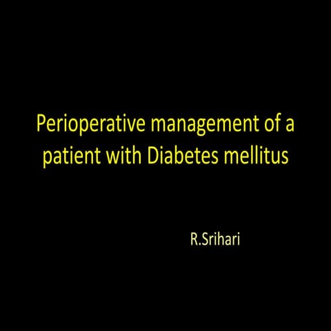 Perioperative management of a patient with diabetes mellitus