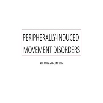 Peripherally-Induced Movement Disorders.pptx