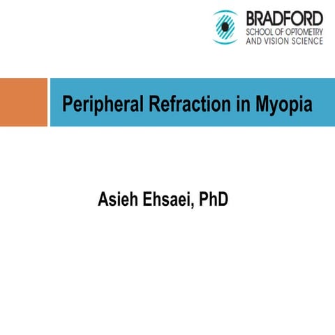 Peripheral refraction in myopia