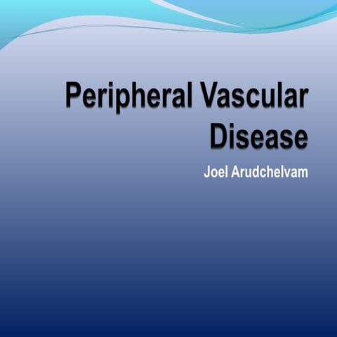 Peripheral vascular disease pvd | PPTX