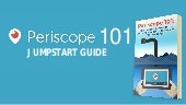 Periscope 101 - Introductory PDF ab...