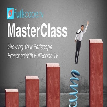 How to Grow Your Periscope Following with Fullscope.Tv 
