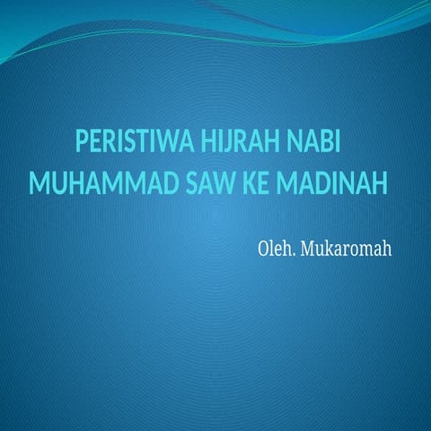 Materi Hijrah Nabi Muhammad ke Madinah Kelas 4 SD Kurikulum Merdeka.pptx