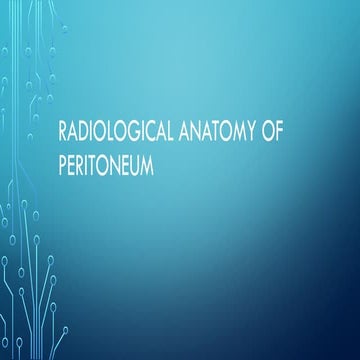 RADIOLOGICAL ANATOMY OF  PERITONEUM.pptx