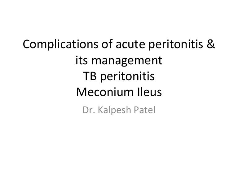 Complication of Acute Peritonitis & Tuberculous Peritonitis