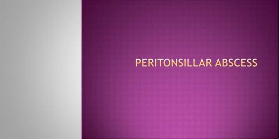 Quinsy or Peritonsillar Abscess | PPT