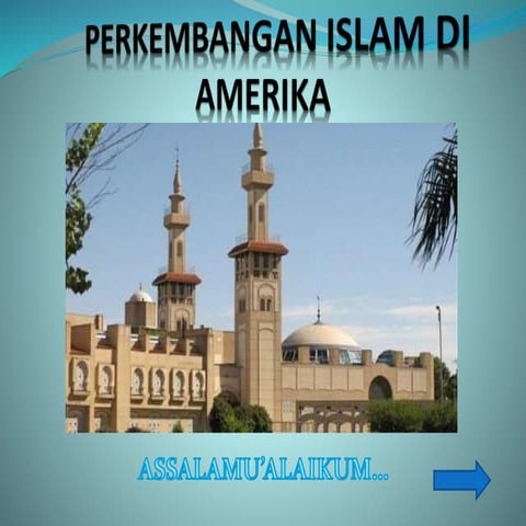 SKI - Perkembangan Islam di Amerika