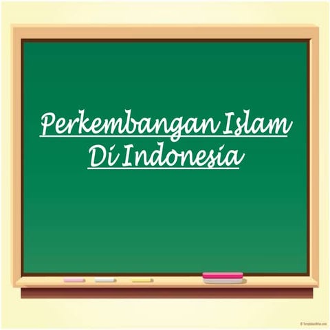Perkembangan islam di indonesia