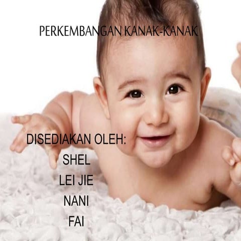 Perkembangan kanak-kanak - EDUP3023 Perkembangan Awal Kanak-kanak