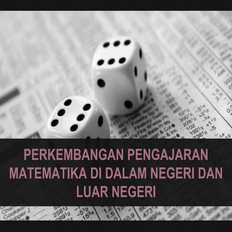 Perkembangan Pembelajaran Matematika.ppt