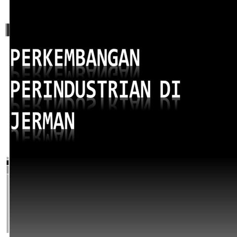 sejarah stpm sem 1 -Perkembangan perindustrian di jerman abad ke 19 & 20 