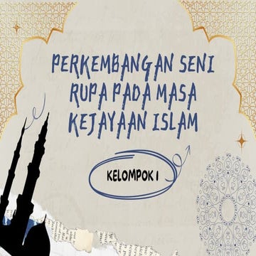 Perkembangan seni rupa pada masa kejayaan islam_20240502_064936_0000.pdf