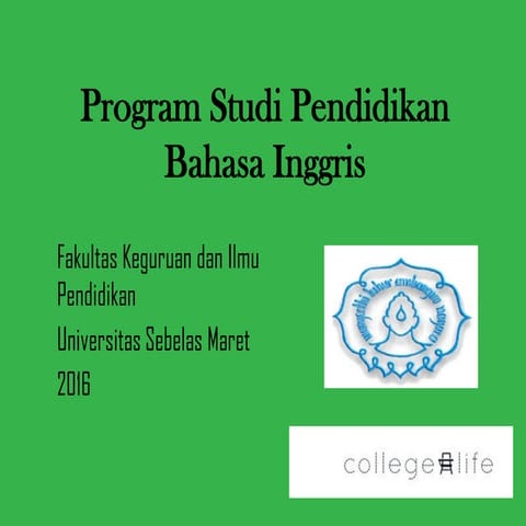 Perkenalan Program Studi Pendidikan Bahasa Inggris FKIP UNS Tahun 2016