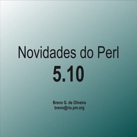 Novidades no Perl 5.10
