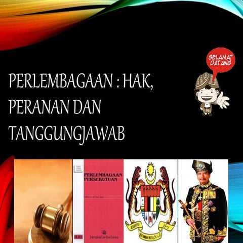 Perlembagaan : hak, peranan dan tanggungjawab