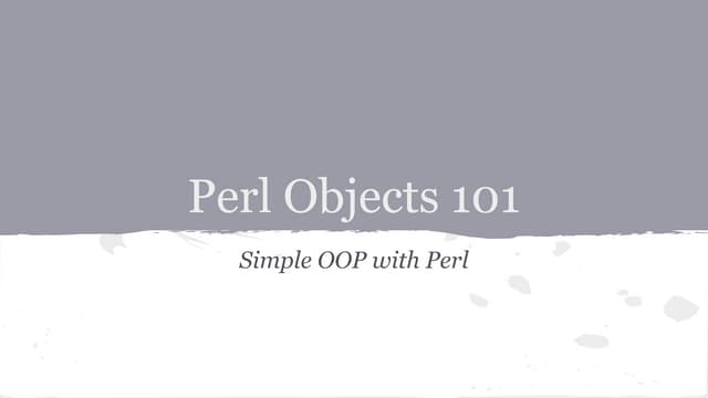 Perl objects 101
