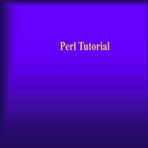 Perl tutorial | PPT | Programming Languages | Computing