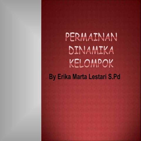 Kumpulan Permainan & dinamika kelompok