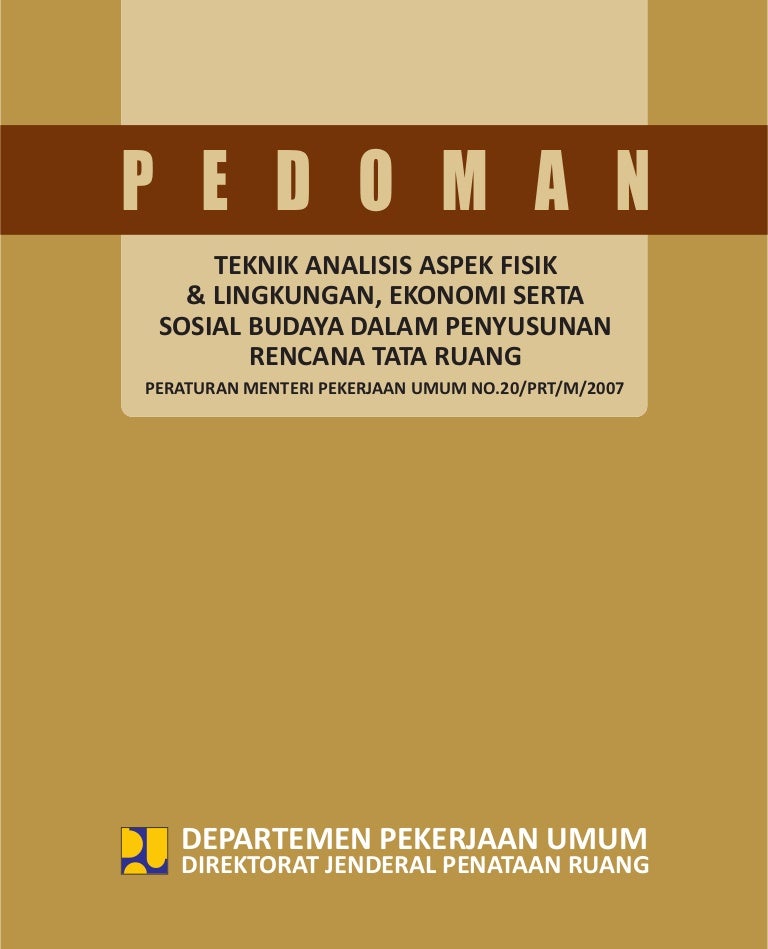 Permen Pu20 Tahun2007 Tt Pedoman Teknis Analisis Aspek Fisik Dan Ling Permen Pu20 Tahun2007 Tt Pedoman Teknis Analisis Aspek Fisik Dan Ling