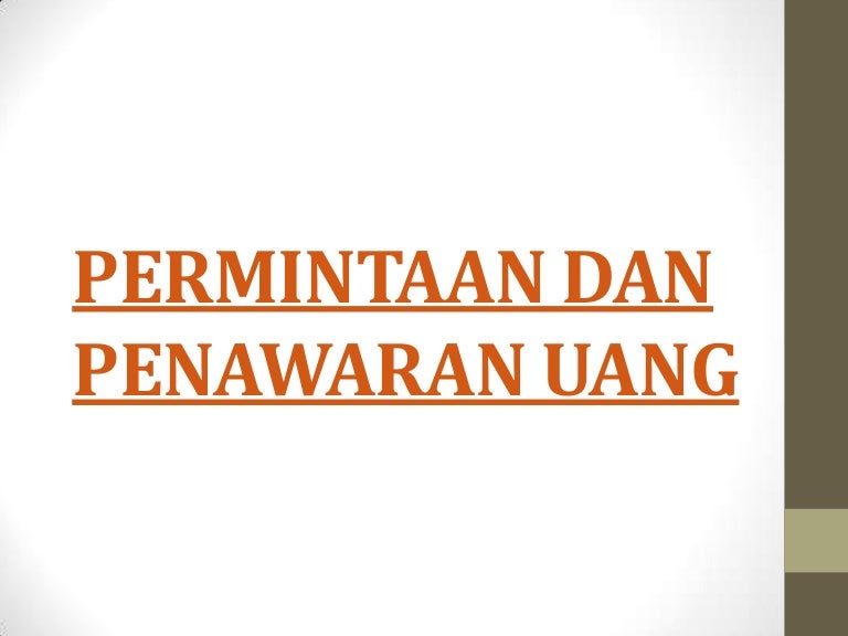 Faktor Faktor Yang Mempengaruhi Permintaan Dan Penawaran Uang Mudah