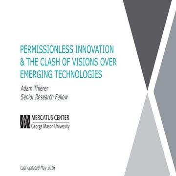 “Permissionless Innovation” & the Clash of Visions over Emerging Technologies
