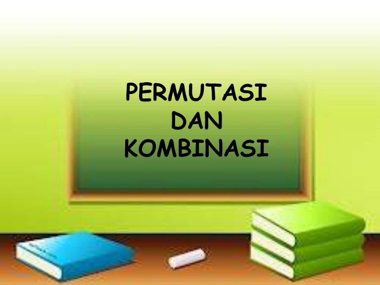 Permutasi Dan Kombinasi