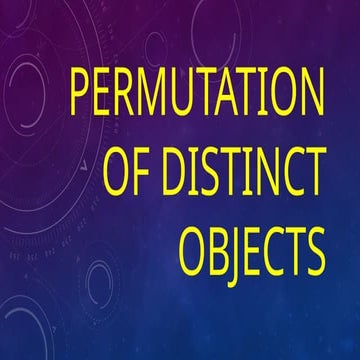 Permutation of distinct objects .pptx